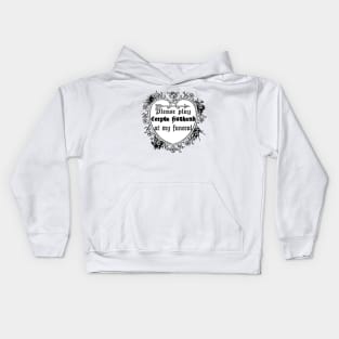 please play corpse husband at my funeral Kids Hoodie